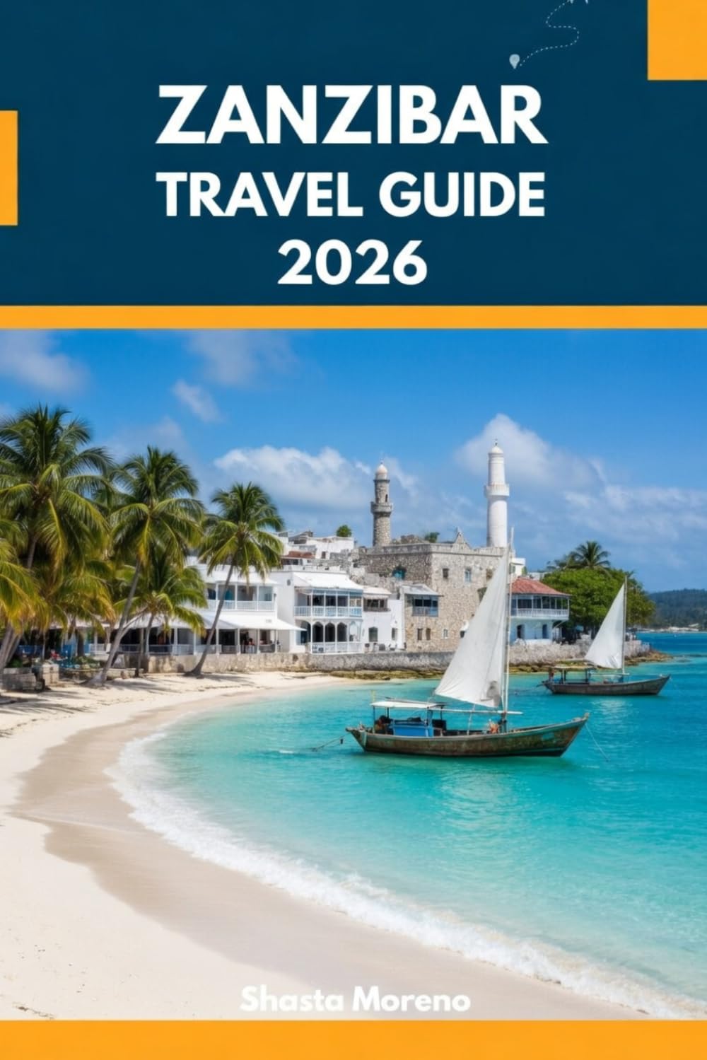 ZANZIBAR TRAVEL GUIDE 2026