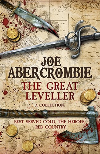 The Great Leveller: Best Served Cold, The Heroes and Red Country (English Edition)