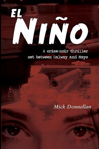 El Niño: A Crime-noir Thriller Set Between Galway and Mayo
