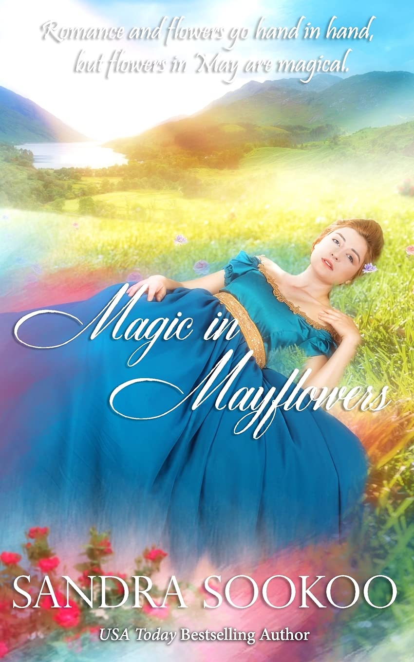 Magic in Mayflowers: a sweet Regency romance