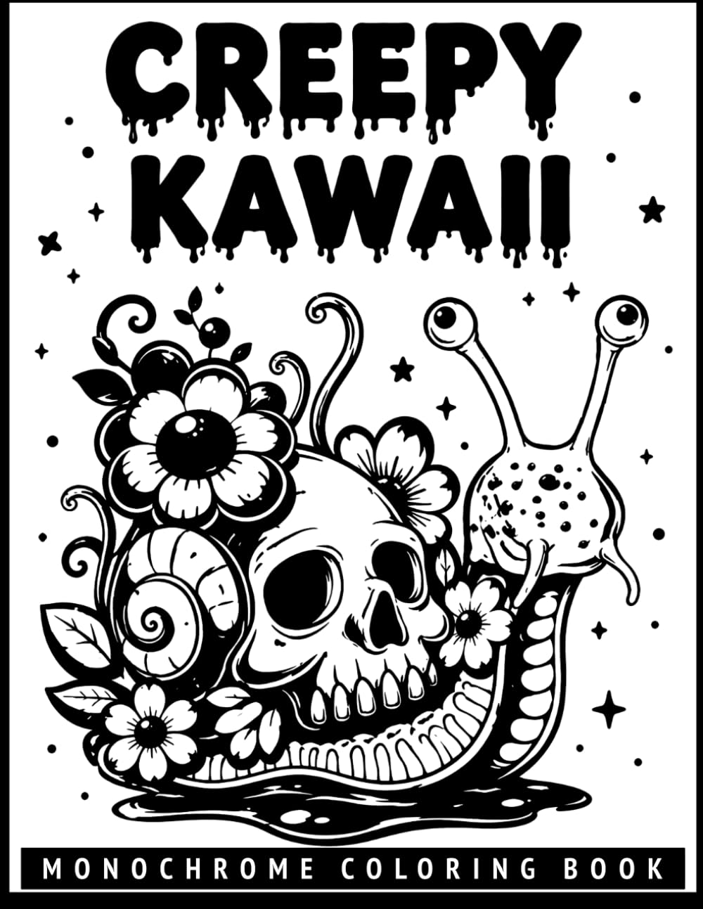 Creepy Kawaii Monochrome Coloring Book: Monsters, Skulls, Ghosts, Mushrooms Designs for Relaxation... Adults and Horror Fans.