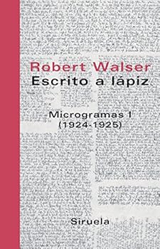 Hardcover Escrito a lápiz. Microgramas I: (1924-1925) (Libros Del Tiempo / Books of Time) (Spanish Edition) [Spanish] Book