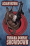 Tijuana Donkey Showdown