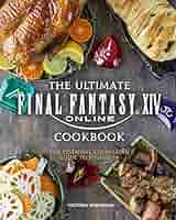 Final Fantasy XIV: The Official Cookbook: Victoria Rosenthal
