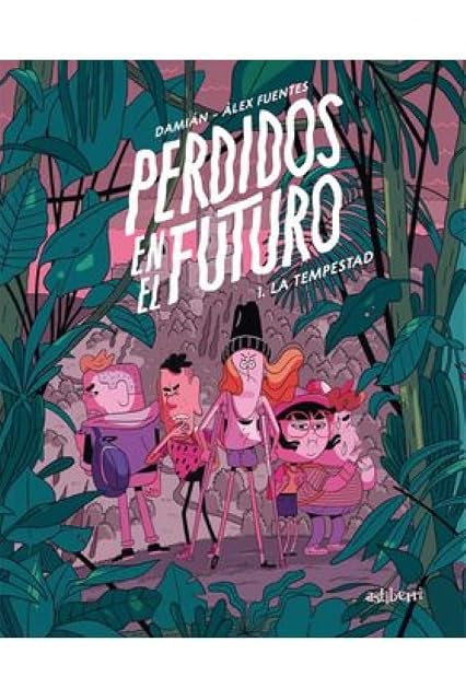 Portada de Perdidos en el futuro 1. La tempestad