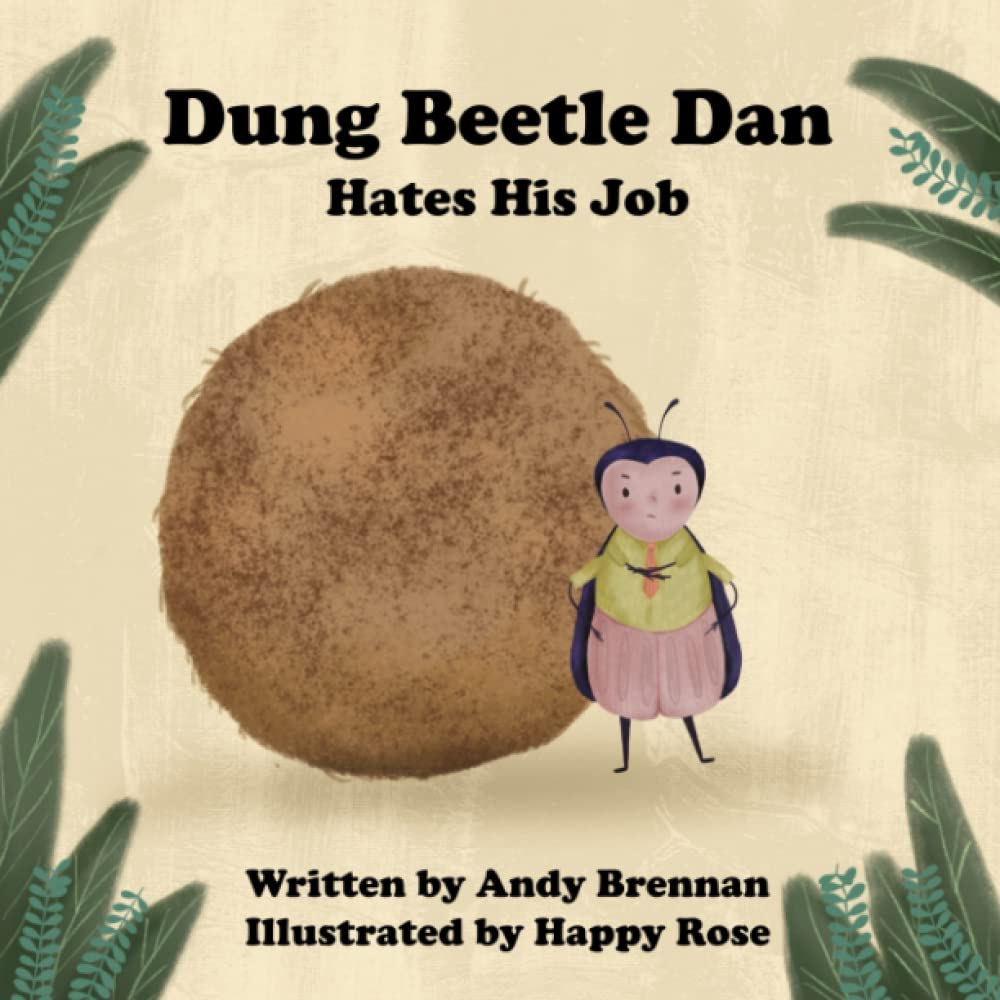 Dung Beetle Dan Hates His Job: 1 (Telling Tales)
