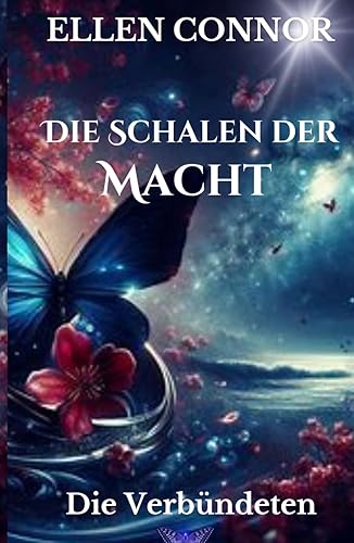 Die Schalen der Macht: Die Verbündeten (Die Schalen der Macht - Eine epische Reise durch eine von Vampiren beherrschte dystopische Welt, Band 1)