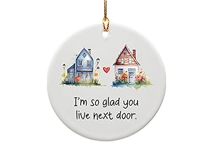 Thoughtful 'I'm So Glad You Live Next Door' Christmas Ornament: A Heartfelt...