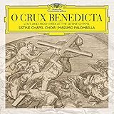 O Crux Benedicta. Lent and Holy Week at the Sistine Chapel