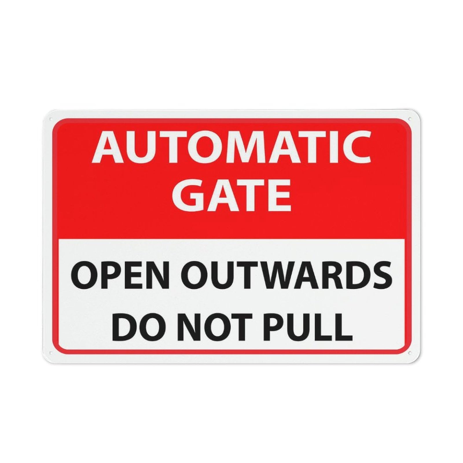 Automatic Gate Open Outwards Do Not Pull Sign Outdoor Signs Aluminum 8x12 Inch Uv Ink Printed for House and Business
