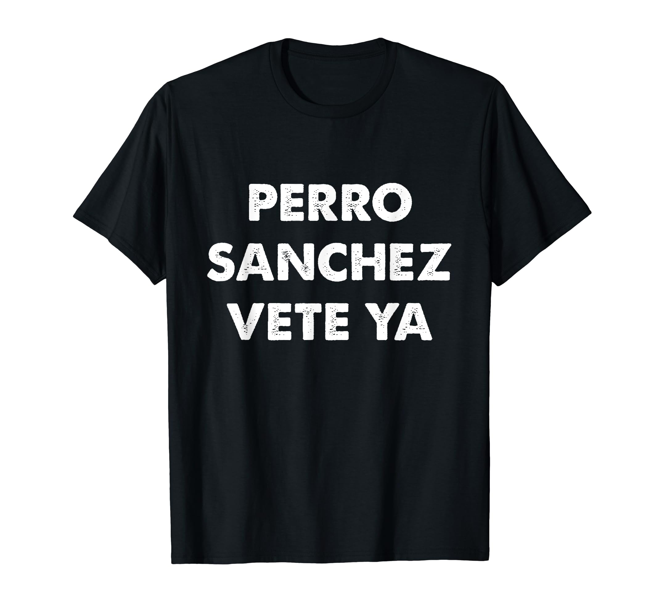 Camiseta Divertida 'Perro Sánchez Vete Ya' Mangas Cortas