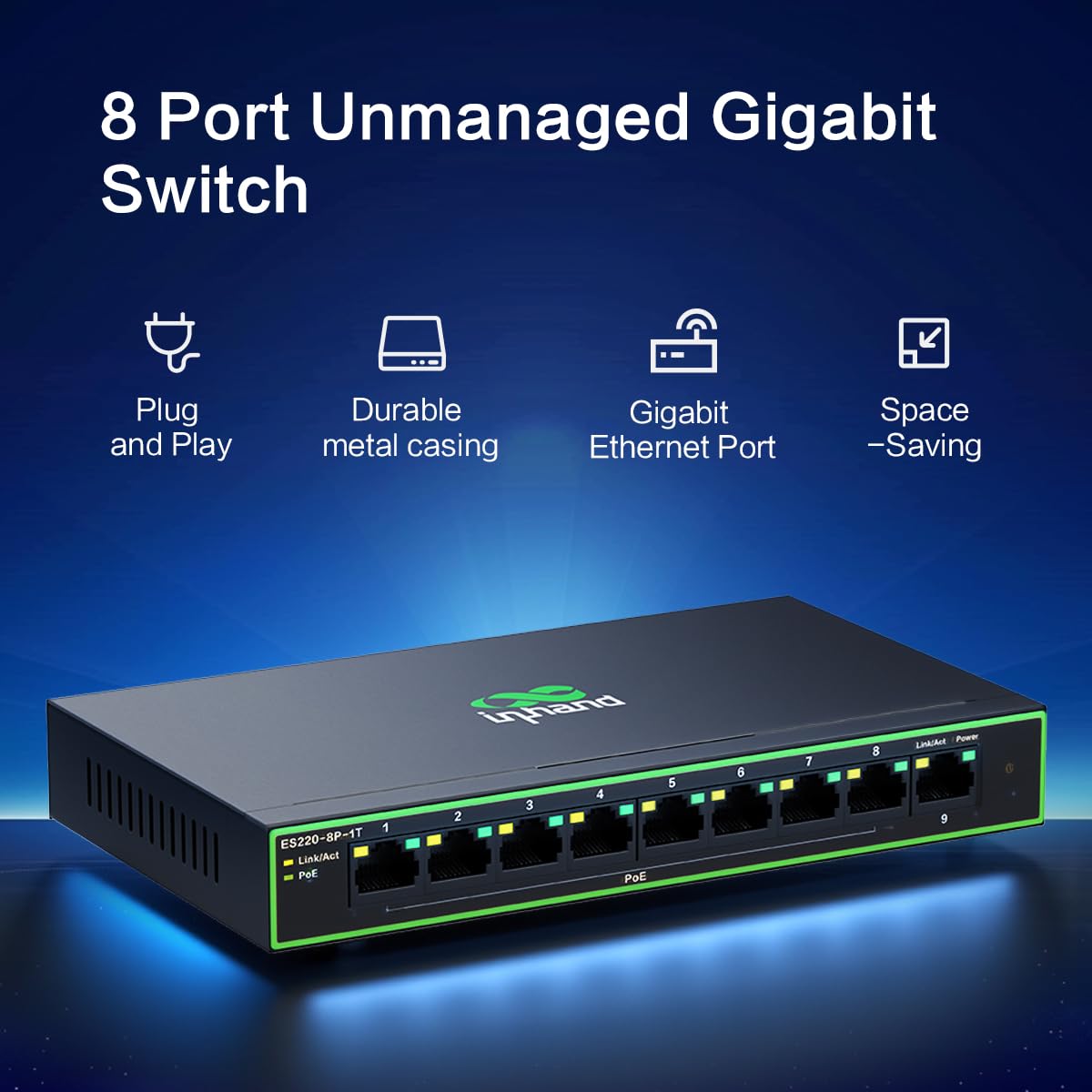 Porte 9* Gigabit, Switch non gestito di strato 2, alimentazione elettrica massima 110W