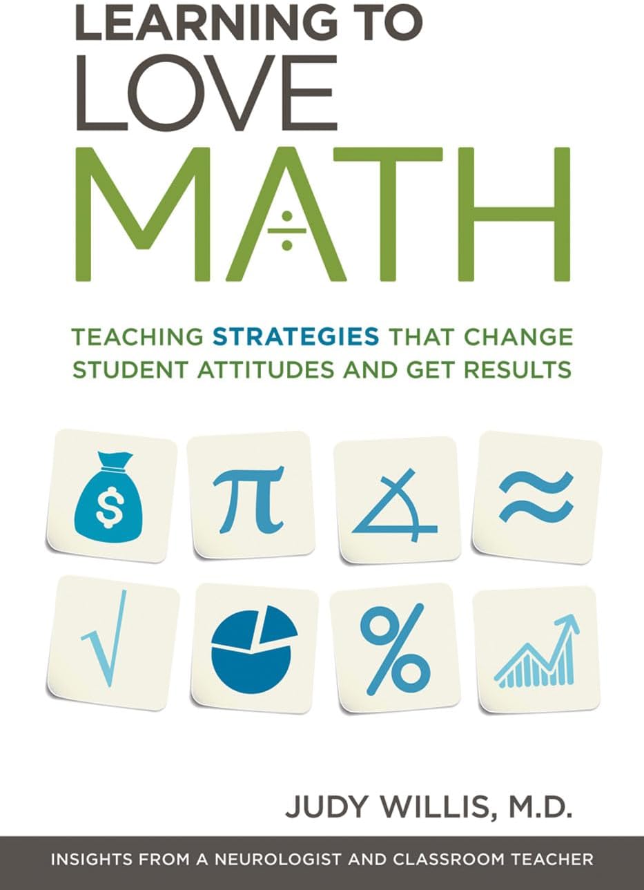 Learning to Love Math: Teaching Strategies That Change Student Attitudes and Get Results