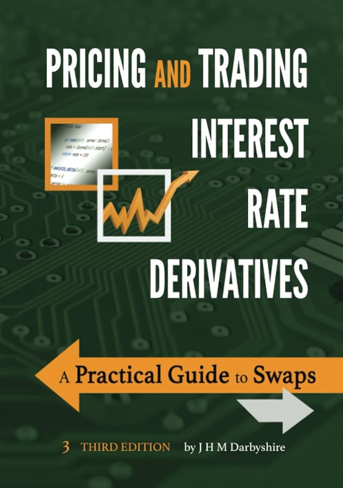 Amazon.com: Pricing and Trading Interest Rate Derivatives: A