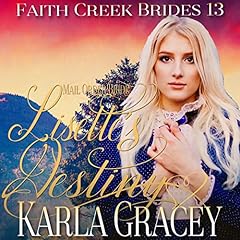 Couverture de Mail Order Bride - Lisette's Destiny