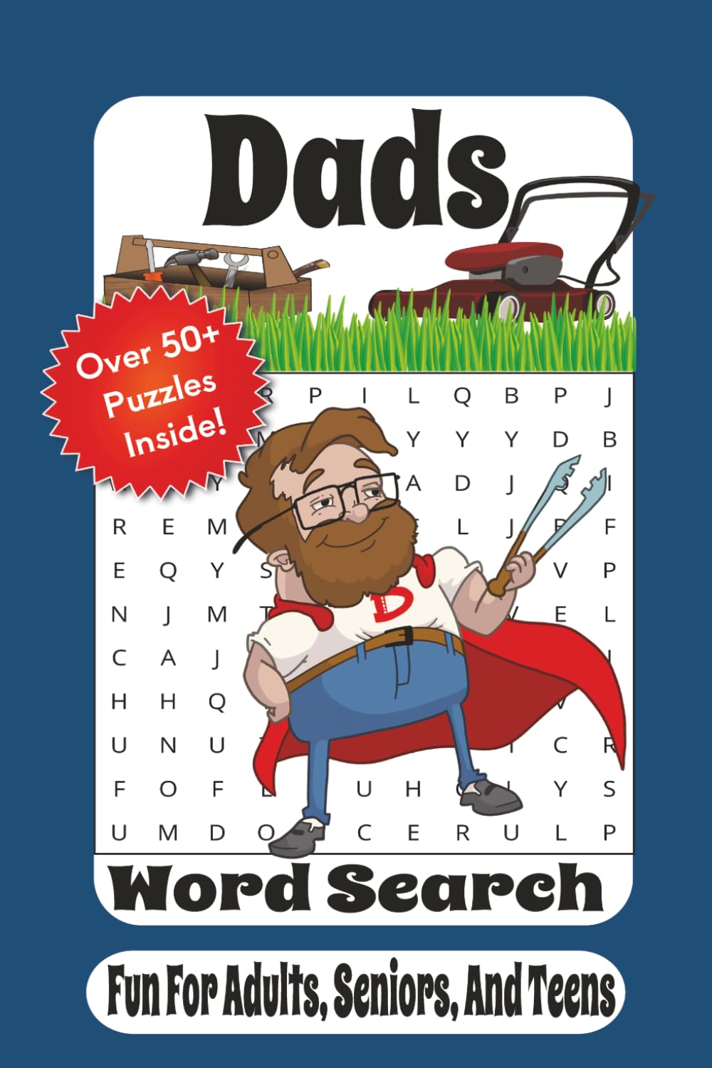 Dads Word Search: Fun & Relaxing Word Search Puzzles for Dads, Fathers, and Father Figures