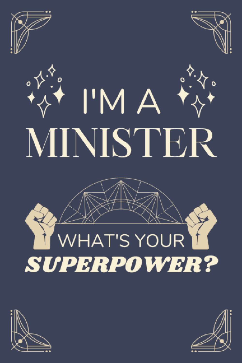 Minister Gifts: Lined Blank Notebook Journal, a Funny and Appreciation Thank You Gift for Ministers to Write in