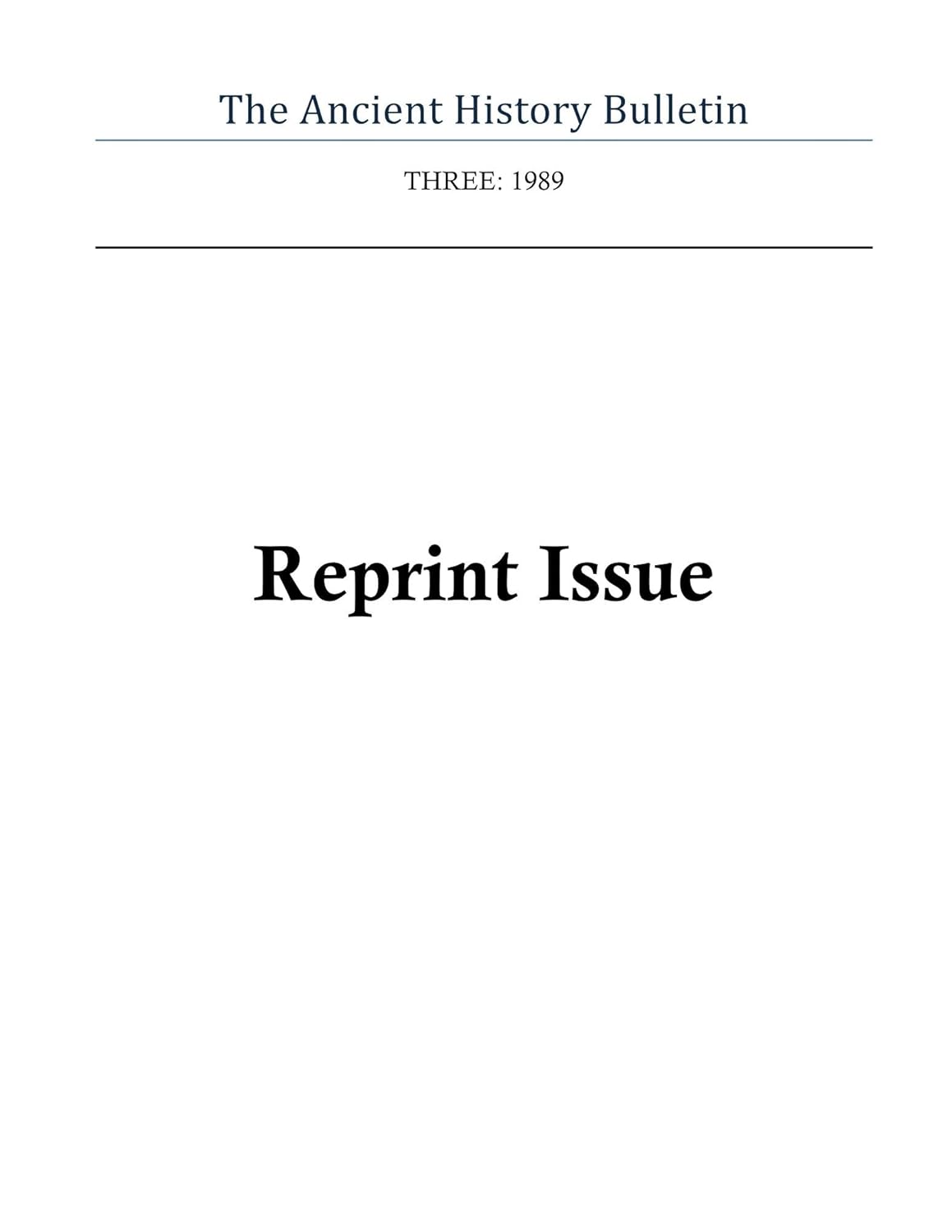 Ancient History Bulletin Volume Three Reprint Issue eBook