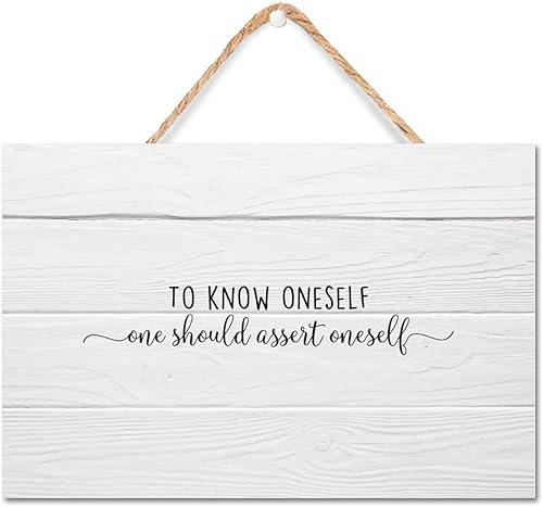 Letrero de madera con texto en inglés To Know Oneself,one Should Assert Oneself estilo rústico de 8 x 12 pulgadas, letrero de madera colgante de