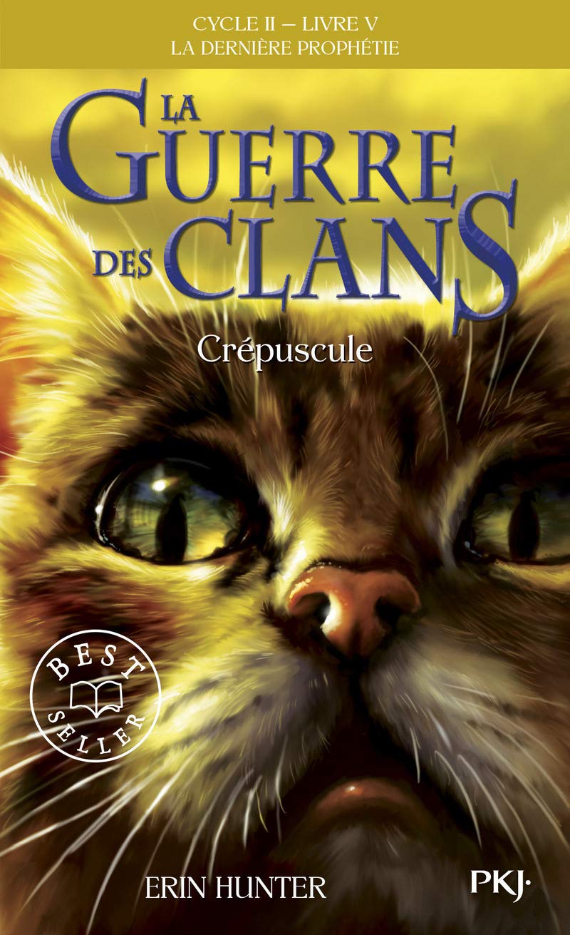 La guerre des Clans - cycle II La dernière prophétie - tome 5 Crépuscule (05) (Hors collection sériel)