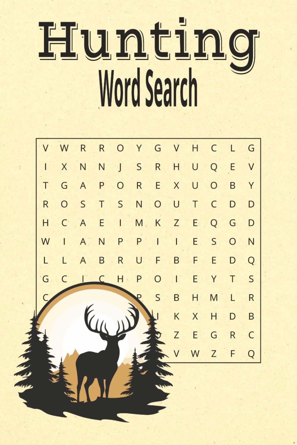 Hunting Word Search: Word Searches with Easy to Read Print about Hunting, and the Great Outdoors, 6x9 inches, 50+ puzzles, solutions provided
