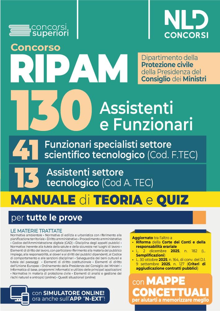 Concorso Ripam per 130 posti Protezione civile. Manuale per i profili di 41 Funzionari specialisti di settore scientifico tecnologico (Cod. F.TEC) e 13 Assistenti di settore tecnologico (Cod. A.TEC)