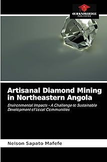 Artisanal Diamond Mining in Northeastern Angola: Environmental Impacts - A Challenge to Sustainable Development of Local Communities