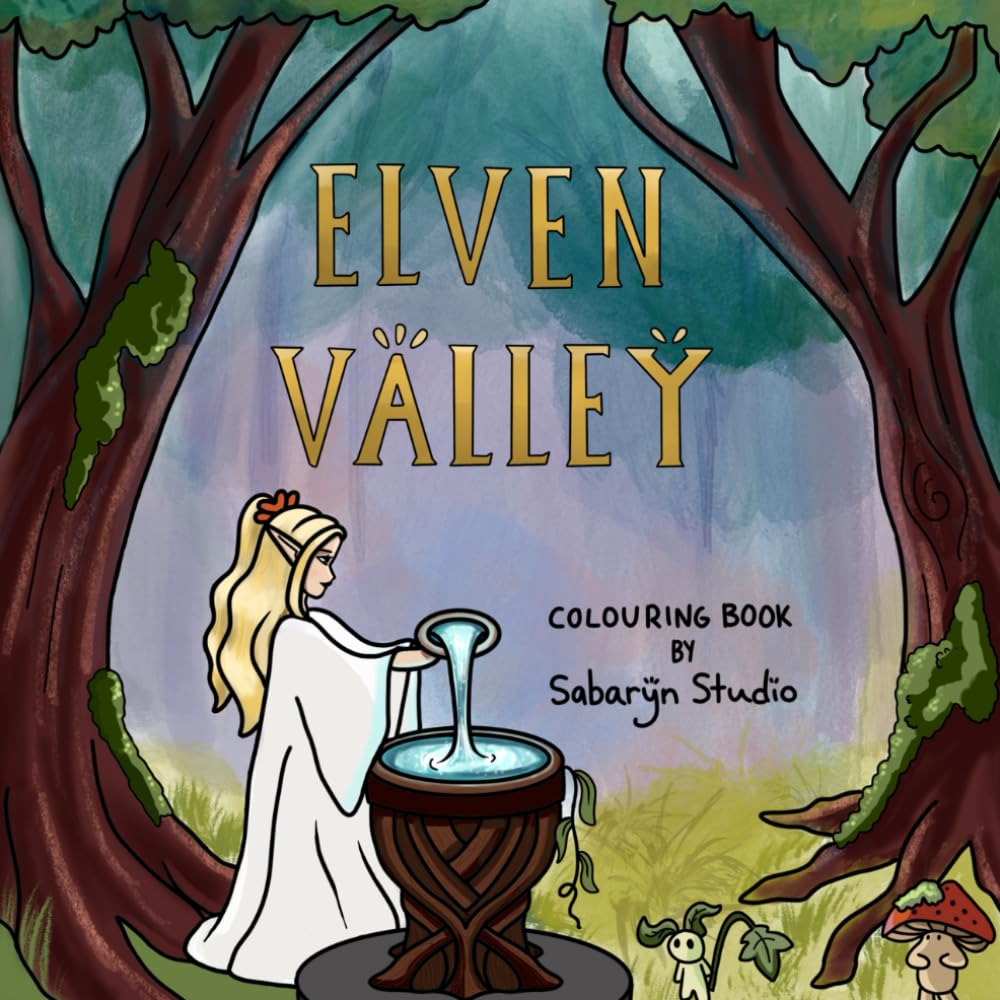 Elven Valley: A cozy colouring book for Teens and Adults