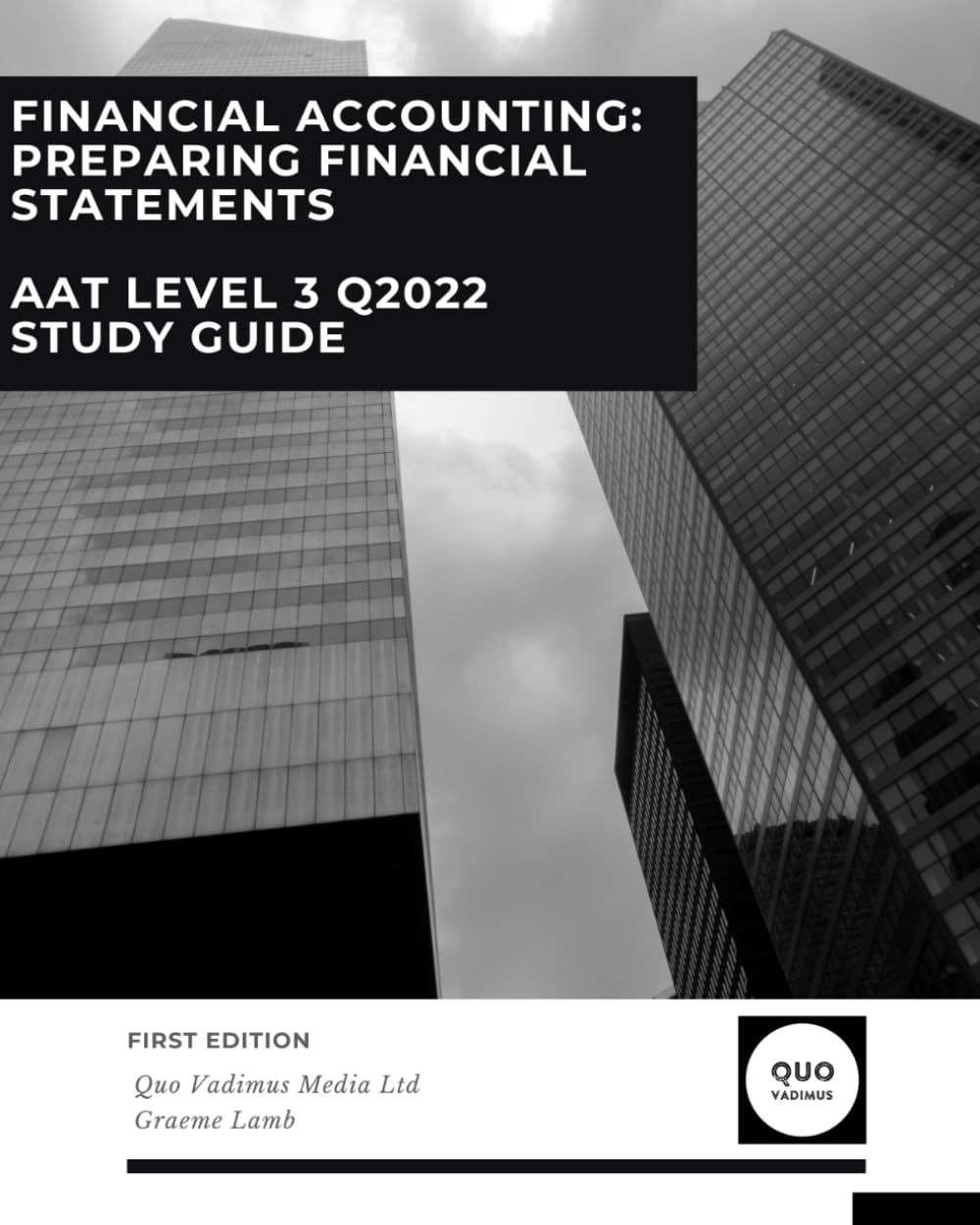 Financial Accounting: Preparing Financial Statements (AAT Level 3: Q2022)