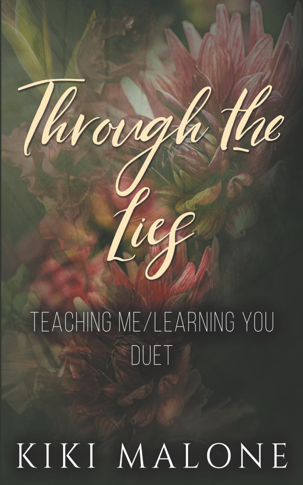Through the Lies: Teaching Me / Learning You Duet Special Edition