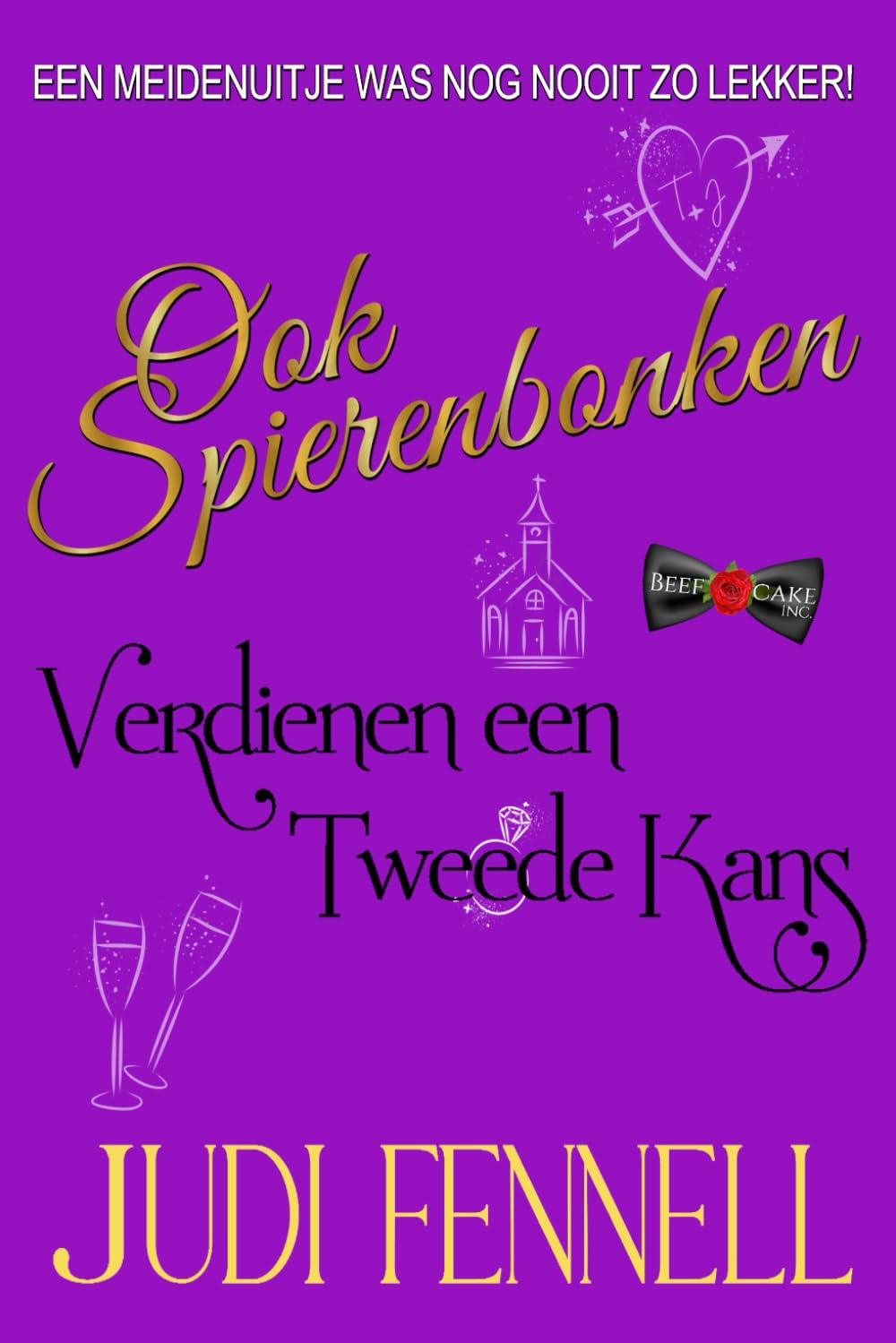 Ook Spierenbonken Verdienen een Tweede: 3 (BeefCake, Inc. - Dutch)