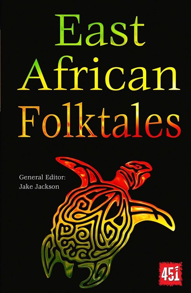 East African Folktales (The World's Greatest Myths and Legends)