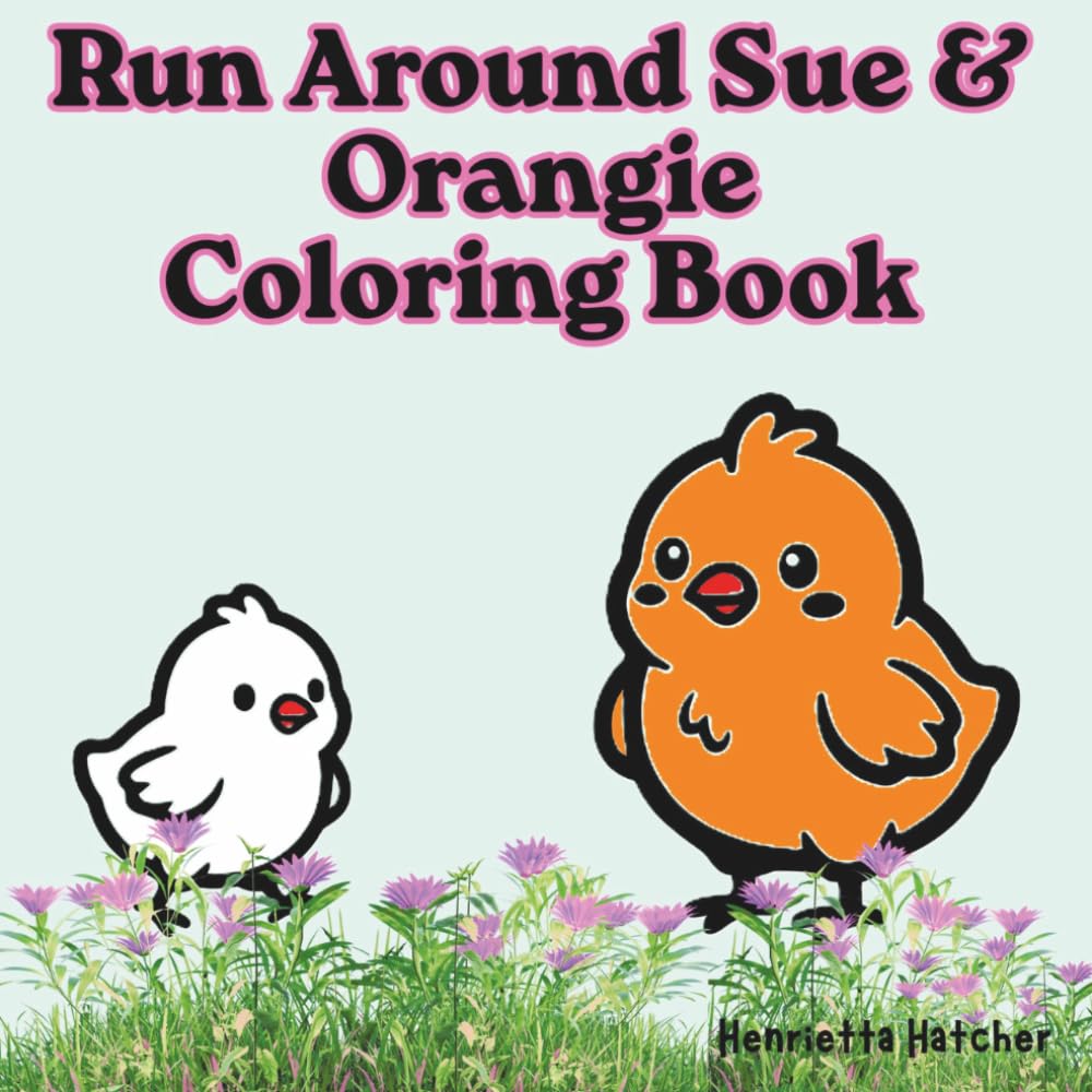 Run Around Sue & Orangie Coloring Book
