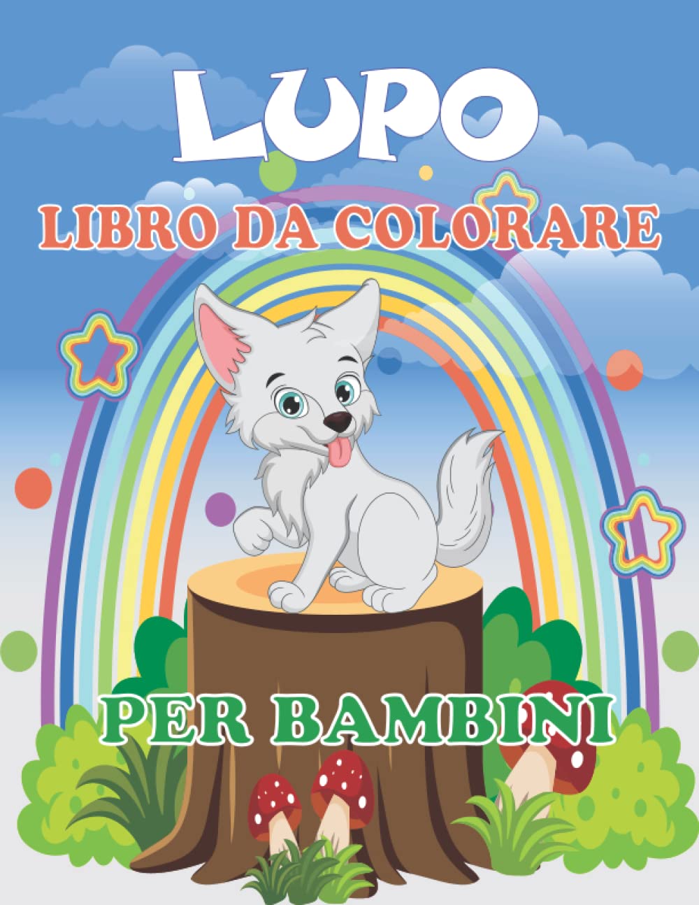 Libro Da Colorare Di Lupo Mannaro: Pagina Di Lupo Unica Da Colorare Per Chi Ama I Lupi! | Incredibili Disegni Di Lupi Di Alta Qualità Pronti Da Colorare (Divertente Idea Regalo Per I Bambini!).
