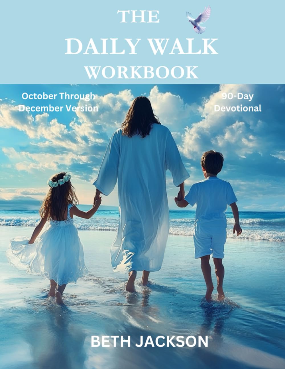 The Daily Walk, October Through December Version, Workbook: 90-Day Devotional Workbook, offering funny stories, reflections, meditations, scriptures, and heartfelt prayers.