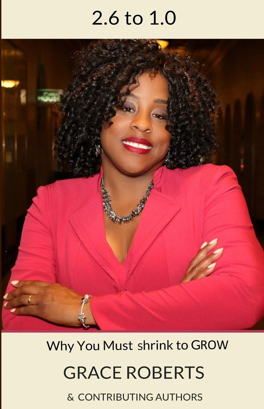 2.6 to 1.0: Why You Must Shrink to Grow