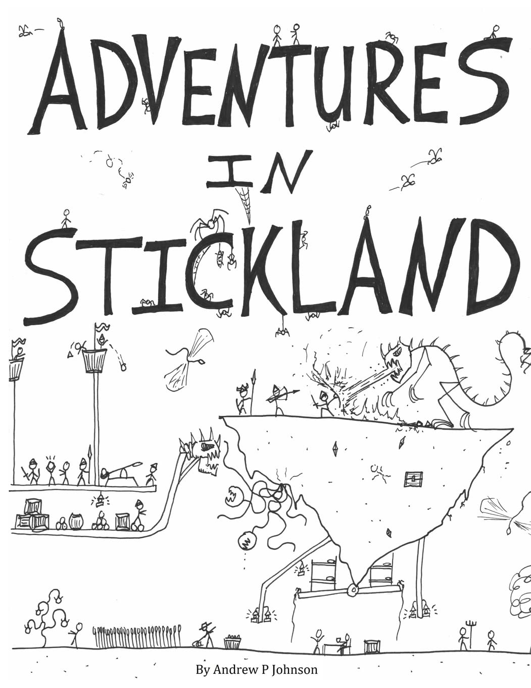 Adventures in Stickland: Adventures in Stickland: Volume 1 (Stickland Series)