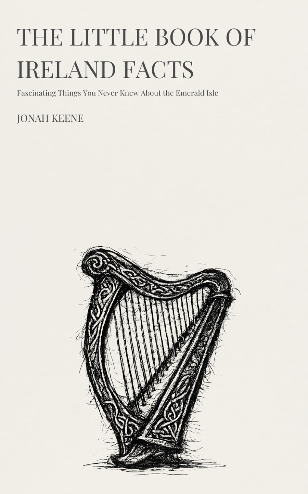 The Little Book of Ireland Facts: Fascinating Things You Never Knew About the Emerald Isle