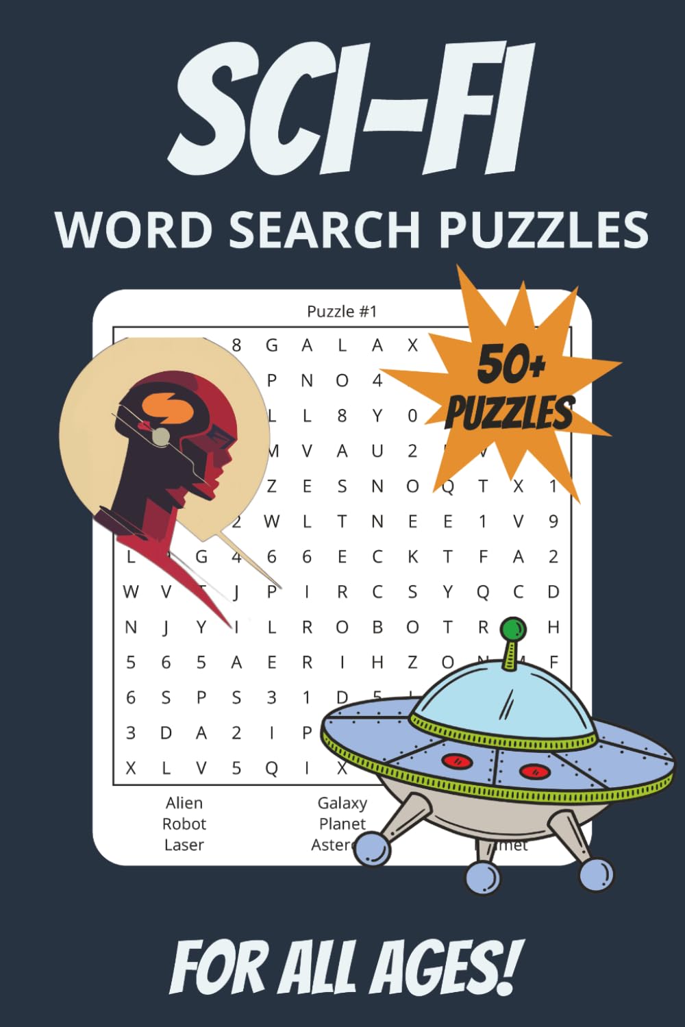 Sci-Fi Word Search Puzzle Book: Word Searches with Easy to Read Print about Science Fiction, Sci-Fi, and More | 6x9 inches, 110 Pages | 50+ Puzzles ... Vacations, Road Trips, Holidays and Fun Times