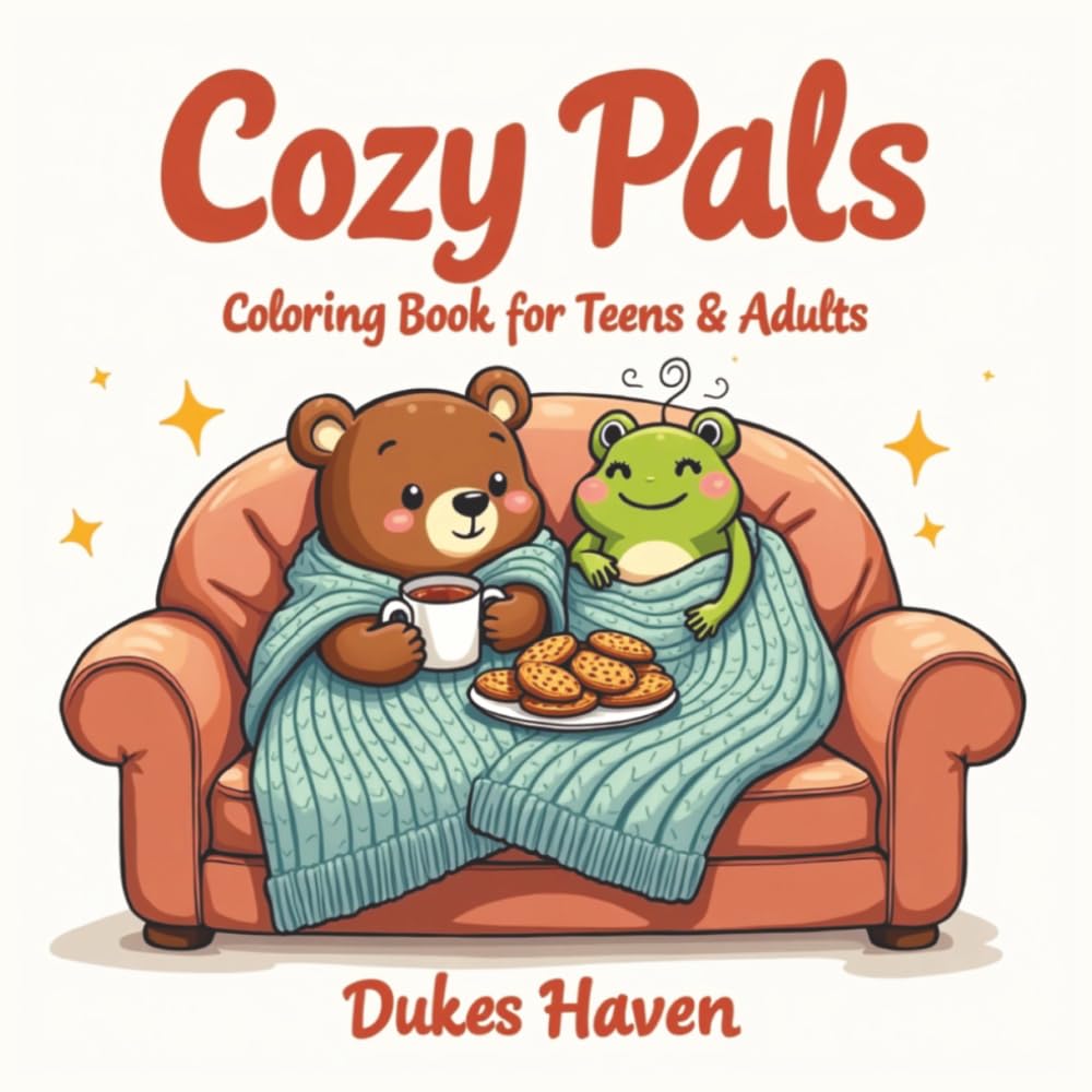 Cozy Pals coloring book for Teens and Adults: Cute and Relaxing Bold & Easy Animal Coloring Pages for Stress Relief, Creativity, and Cozy Coloring Fun