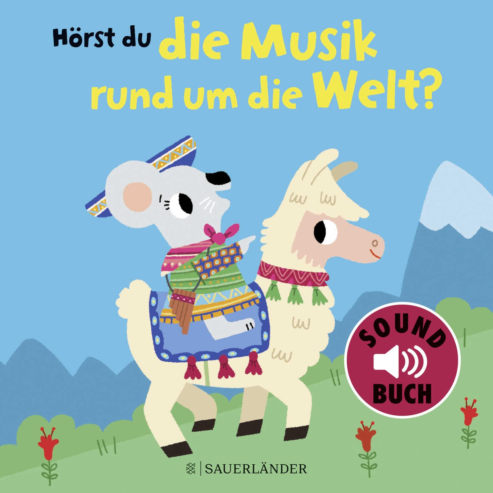 Hörst du die Musik rund um die Welt? (Soundbuch): Mit vielen Liedern aus der ganzen Welt zum Mitsingen und Zuhören │ Papp-Bilderbuch mit Geräuschen für Kinder ab 1 Jahr
