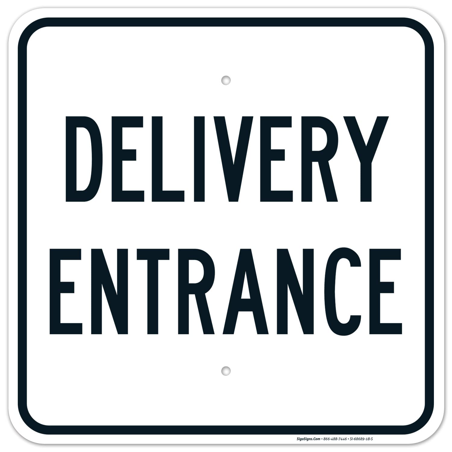 Delivery Entrance Sign, 18x18 Inches, Rust Free .063 Aluminum, Fade Resistant, Made in USA
