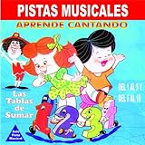  Pistas Musicales Aprende Cantando las Tablas de Sumar