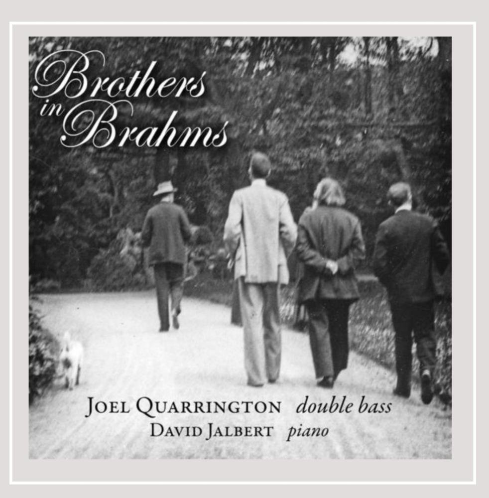 Brothers in Brahms [Audio CD] Joel Quarrington and David Jalbert