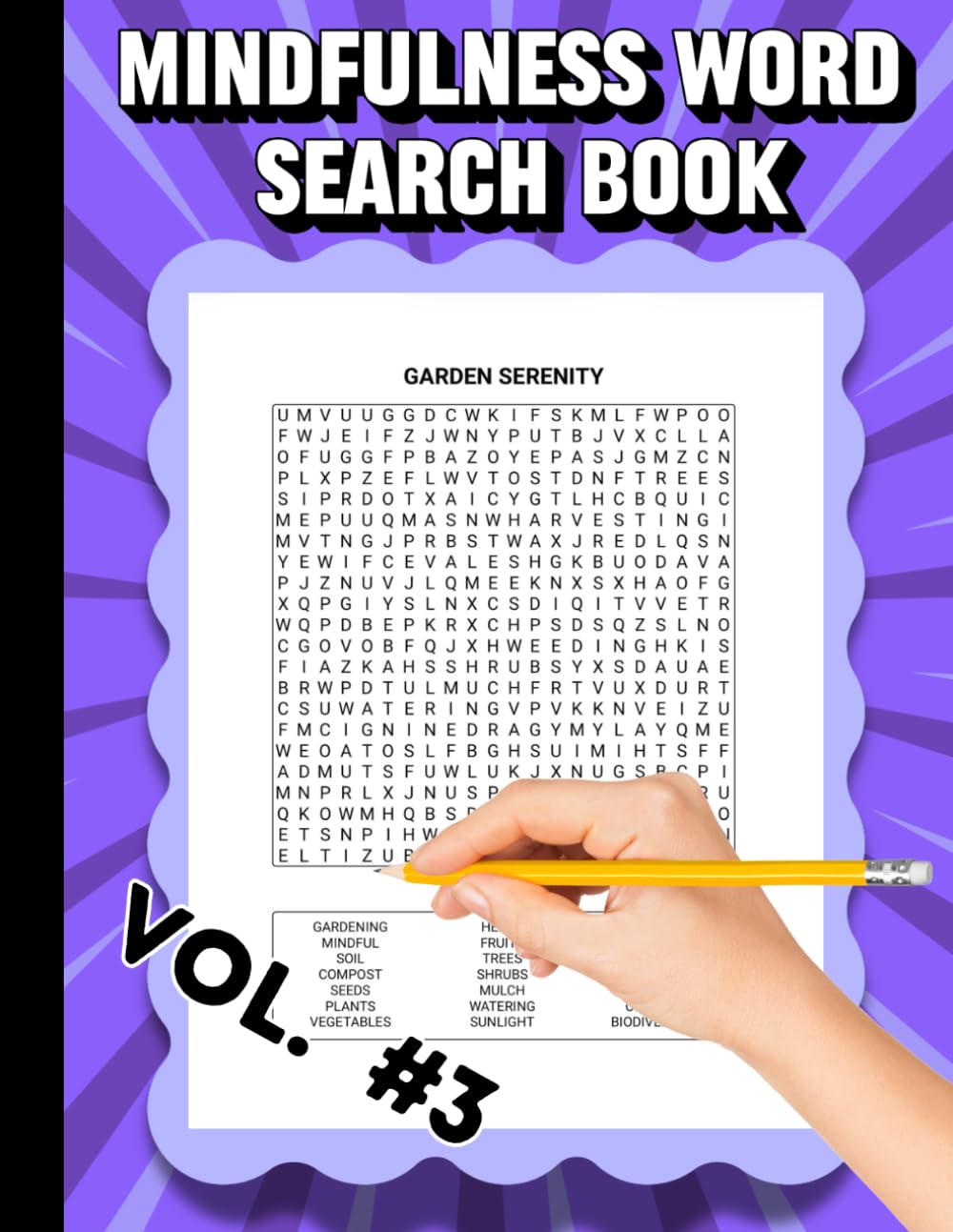 MINDFULNESS WORD SEARCH BOOK VOL. 3: CHALLENGING PUZZLES, BRAIN BOOSTERS, SHARPEN YOUR MIND, STRESS RELIEVER