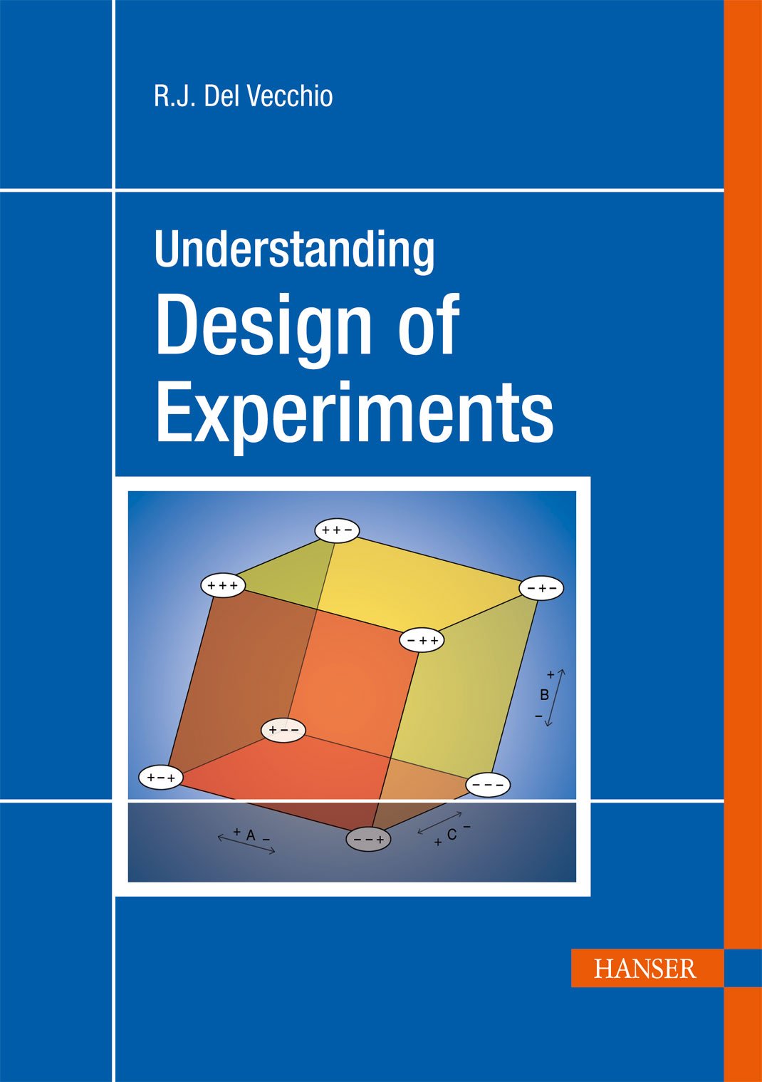 Understanding Design of Experiments: A Primer for Technologists (Hanser Understanding Books)