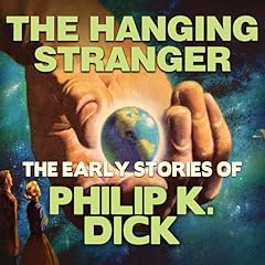 The Hanging Stranger Audiolibro Por Philip K. Dick arte de portada
