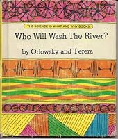 Who Will Wash the River? B0006D06VY Book Cover