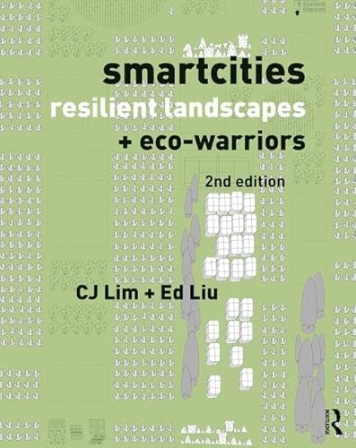 Smartcities, Resilient Landscapes and Eco-Warriors: resilient Landscapes + eco-warriors