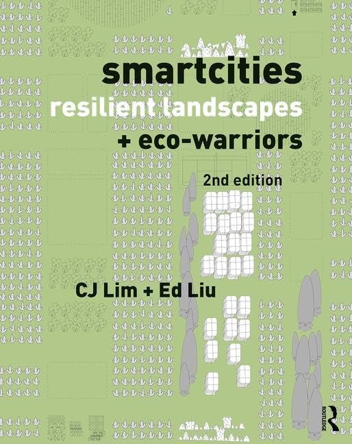 Ouvrage de prestige Smartcities, Resilient Landscapes + Eco-Warriors en architecture